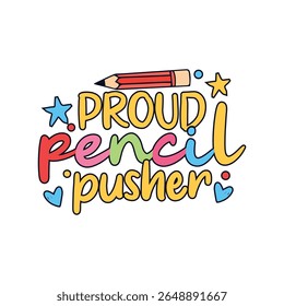 Proud pencil pusher back to school days