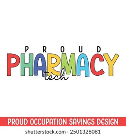 Proud pharmacy tech profession design