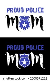 Proud Police Mom T-Shirt Design Template.