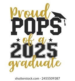 Proud Pops Of A 2025 Senior T-shirt, Senior Class T-shirt, High School Shirt, University T-shirt, Last Day Of School
