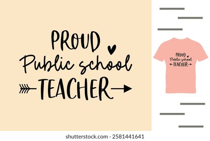 Proud public school teacher t shirt design