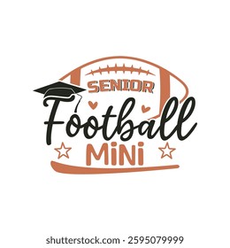 Proud Senior 2025 football Mini, Senior 2025 football family