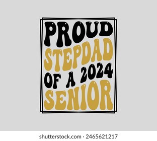 Proud Of The Senior T-shirt, Senior ,graduation Gifts, graduation T-shirt, Senior Year Party, Senior Vibes ,Graduation Cap, cut File For Cricut