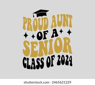 Proud Of The Senior T-shirt, Senior ,graduation Gifts, graduation T-shirt, Senior Year Party, Senior Vibes ,Graduation Cap, cut File For Cricut