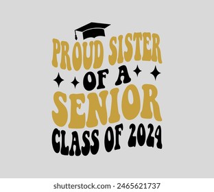 Proud Of The Senior T-shirt, Senior ,graduation Gifts, graduation T-shirt, Senior Year Party, Senior Vibes ,Graduation Cap, cut File For Cricut