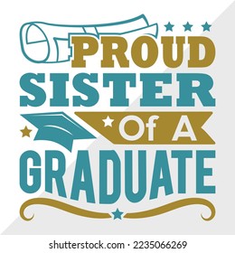 Proud Sister Of A 2022 Graduate Svg Printable Vector Illustration svg