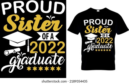 Proud sister of a 2022 graduate T-shirt high quality is a unique design. svg