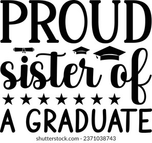Proud Sister of a Graduate