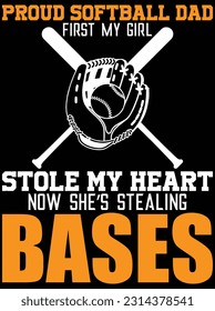 Proud softball dad first my girl vector art design, eps file. design file for t-shirt. SVG, EPS cuttable design file