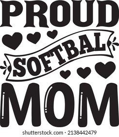 Proud Softball Mom T-shirt Design ,vector File.