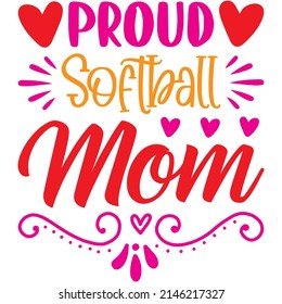 Proud Softball Mom T-shirt Design ,vector File.