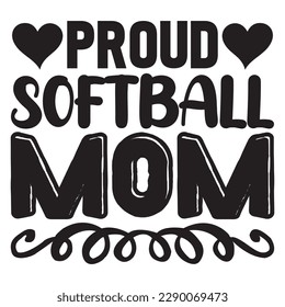 Proud Softball Mom T-shirt Design Vector File