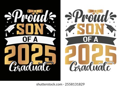 Proud Son Of A 20245 Graduate Typography Design, Educational Typography Design, Educational Motivational Tee Design, EPS