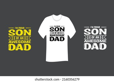 I am Proud son of an Awesome dad T Shirt SVG Cut File Design