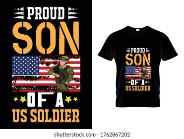 Proud Son Of A Us Soldier. T shirt Template