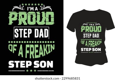 Proud Step Dad of a Freakin Step Son 