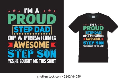 I'm A Proud Step Dad T shirt Design