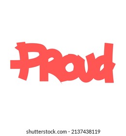 Proud Typography Streetwear, Urban Design Pach Color Patch Commercial Use