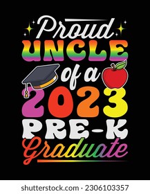 Proud Uncle Of A 2023 Pre-k Graduate T-Shirt Design