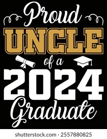 Proud Uncle of a 2024 Graduate, Back to School Supplies Vectors, School Outfit  Teacher Gifts, Educational Tools And Student Life, Back to School Bash and Decor, Kids Fashion  Trend, Back To School