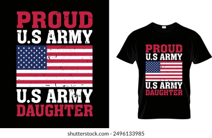 Proud U.S Army U.S Army Daughter t shirt design