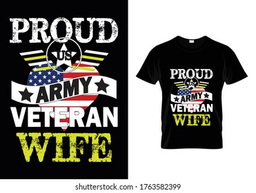 Proud Us Army Veteran Wife...T shirt Template