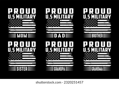 Proud U.S. Military Family Member Mom, Dad, Brother, Sister, Grandpa, Grandma T-Shirt Design