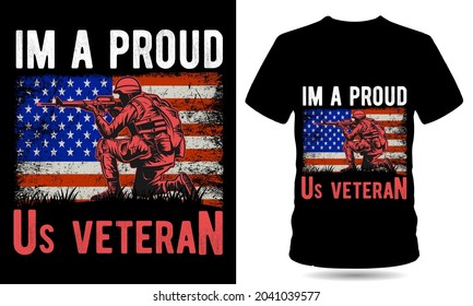 I Am A Proud Us Veteran Tshirt Design Veteran Vector