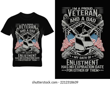 I'm a proud veteran and a dad typography with vector illustration graphics