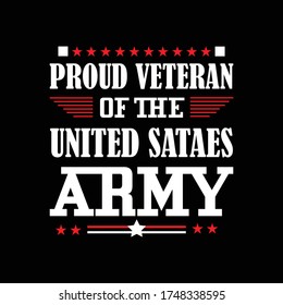 Proud veteran of the united states army. veterans day t shirt design vector.