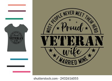 Proud veteran wife t shirt design