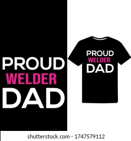 Diseño de camiseta imprimible para el vector de papá-soldador de un buen soldador