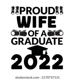 proud wife of a graduate 2022 T-shirt design svg