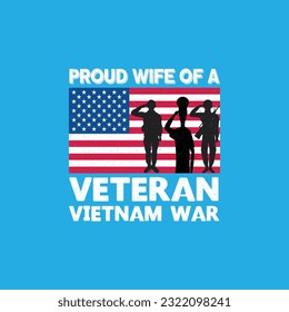 Proud wife of a veteran vietnam war t-shirt design. Here You Can find and Buy t-Shirt Design. 
Digital Files for yourself, friends and family, or anyone who supports your Special Day and Occasions.