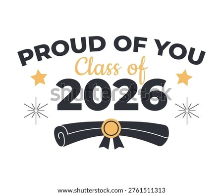 Proud of you Class of 2026 graduation badge vector illustration