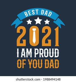 I am proud of you dad Father day t shirt design