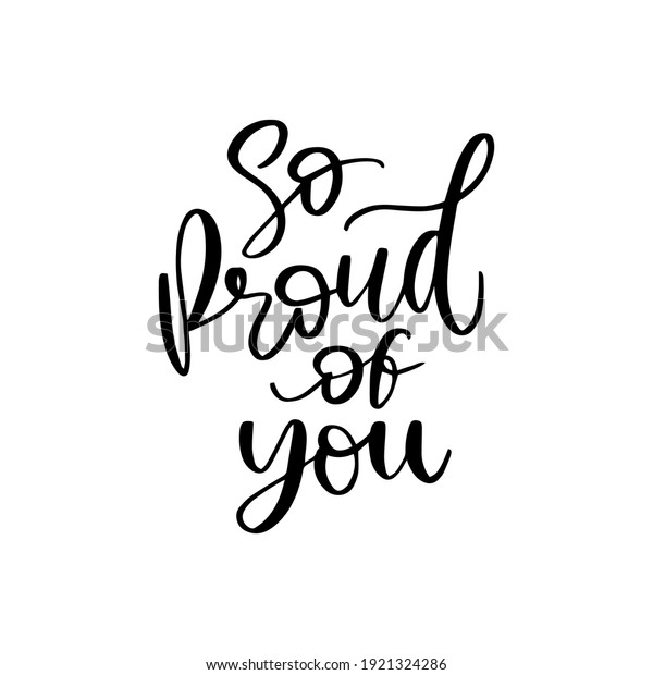 Proud You Hand Drawn Lettering Inspirational Stock Vector (Royalty Free ...