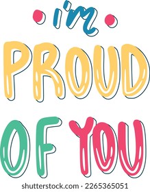 I am Proud Of You. Motivation Lettering Sticker 