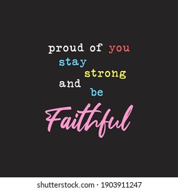 proud of you typography for print t shirt

