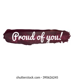 Proud of you vector word hand drawn illustration icon card isolated quote written