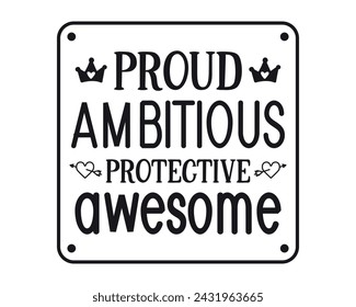 Proude ambitious protective awesome design