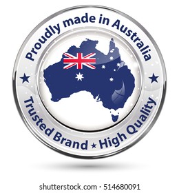 Proudly made in Australia, Trusted brand, High Quality - shiny label / icon for commerce business industry