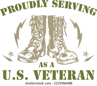 Proudly Serving As A US Veteran Lettering With Army Boot And Stars