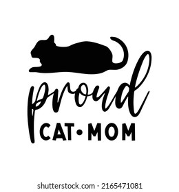 proudy cat mom, cat lettering quote vector