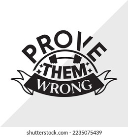 Prove Them Wrong SVG Printable Vector Illustration