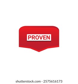 PROVEN Label, Sticker, Banner, tag, for advertising, promotion, retail, website, graphic design project, app design or online store. Vector design element.