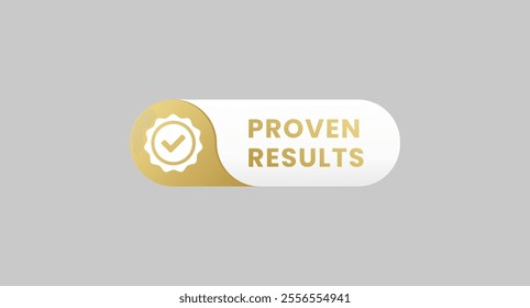 Proven results label or proven results sign vector. Proven results icon for product packaging design element. Simple Proven results label for packaging design element.