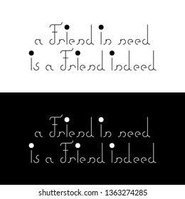 Proverb about friendship.