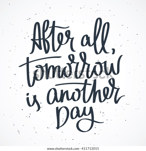 Proverb After All Tomorrow Another Day Stock Vector Royalty Free