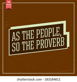 Proverbs and Sayings collection. N 0003. Folk wisdom. Vector illustration. 